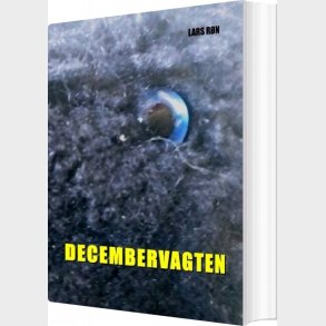 Decembervagten - Lars R�n - Bog