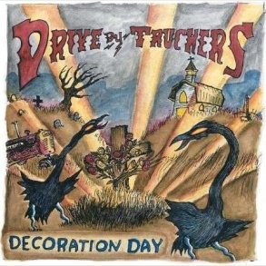 Drive-by Truckers - Decoration Day - Vinyl Lp