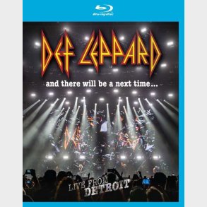 Def Leppard: And There Will Be A Next Time - Live From Detroit - Blu-Ray