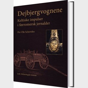 Dejbjergvognene - Per Ole Schovsbo - Bog