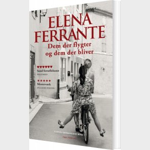 Dem Der Flygter Og Dem Der Bliver - Elena Ferrante - Bog