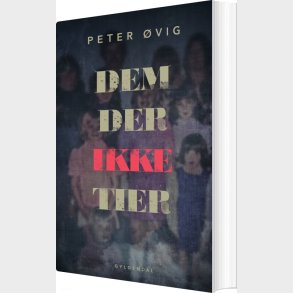 Dem, Der Ikke Tier - Peter �vig Knudsen - Bog