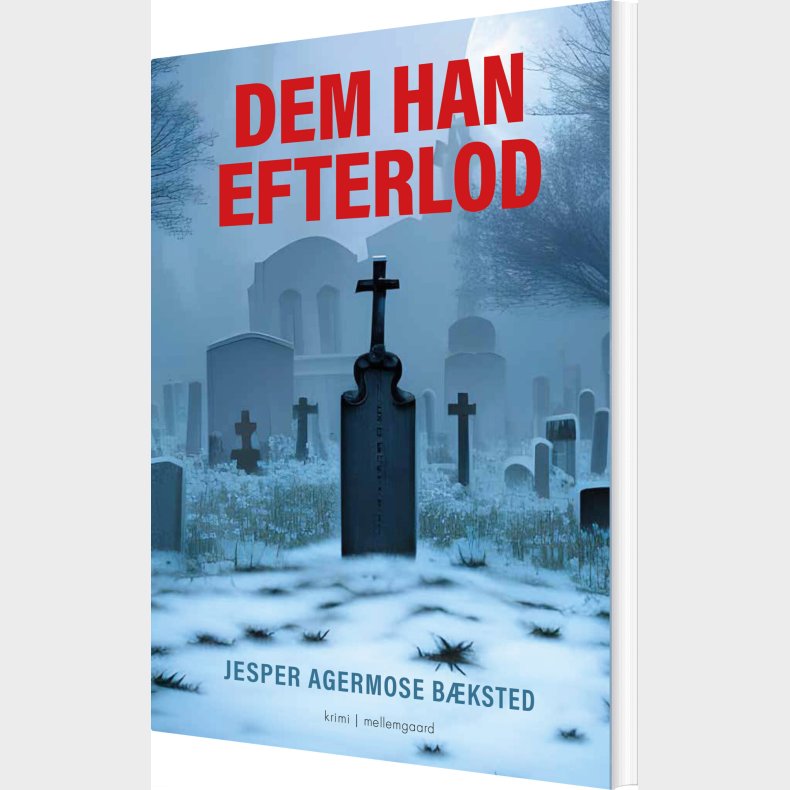 Dem Han Efterlod - Jesper Agermose B�ksted - Bog