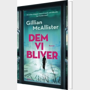 Dem Vi Bliver - Gillian Mcallister - Bog