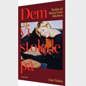 Dem, Vi Stolede P� - Line Vaaben - Bog
