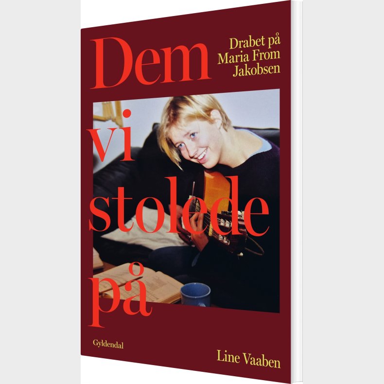 Dem, Vi Stolede P� - Line Vaaben - Bog