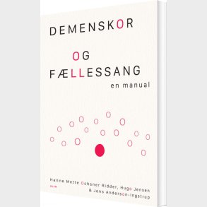 Demenskor Og F�llessang - Hanne Mette Ochsner Ridder - Bog