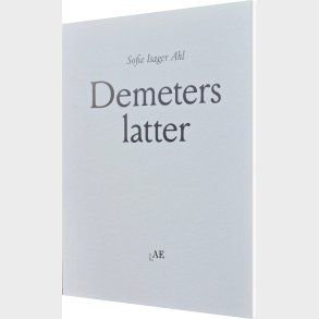 Demeters Latter - Sofie Isager Ahl - Bog