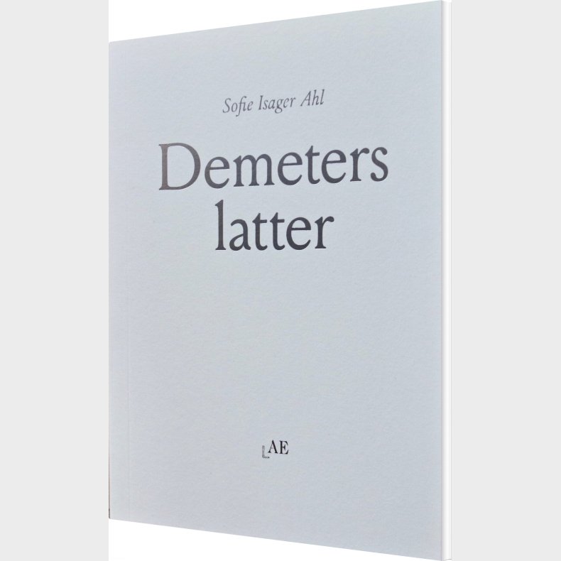 Demeters Latter - Sofie Isager Ahl - Bog