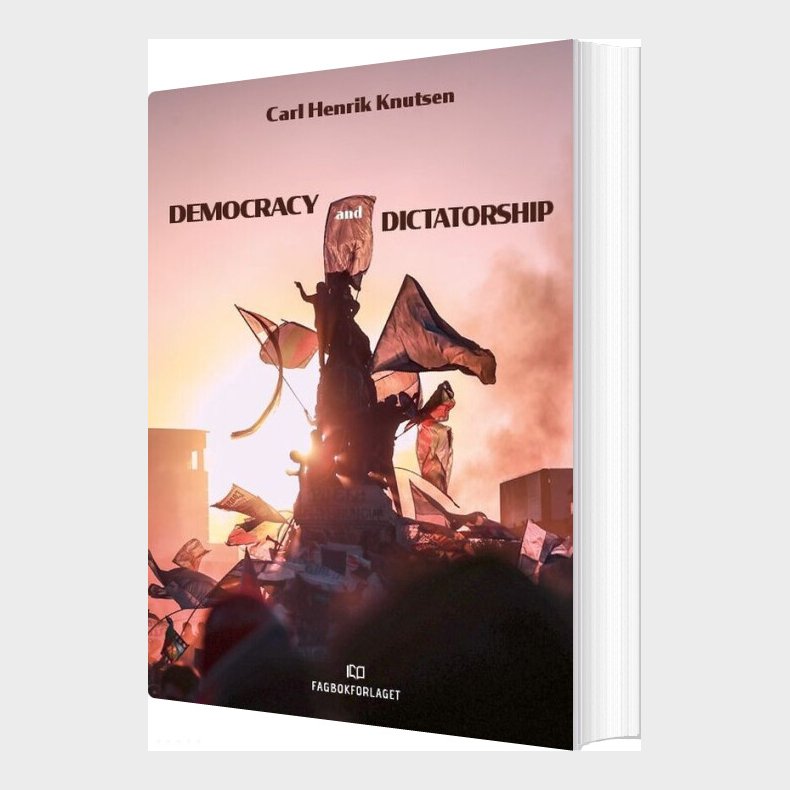 Democracy And Dictatorship - Carl Henrik Knutsen - English Book