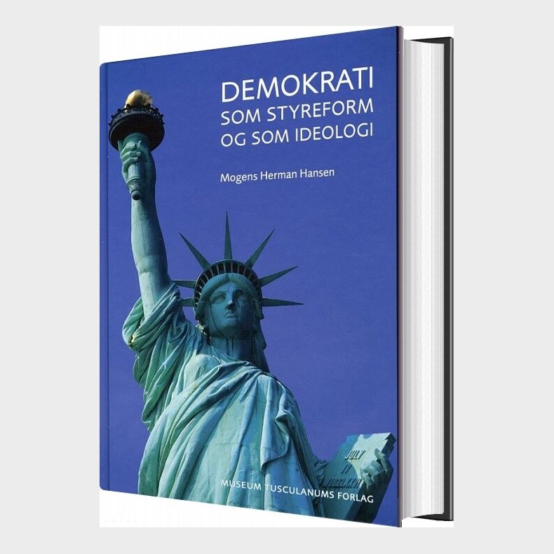 Demokrati Som Styreform Og Som Ideologi - Mogens Herman Hansen - Bog