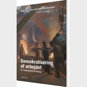 Demokratisering Af Arbejdet - Helge Hvid - Bog