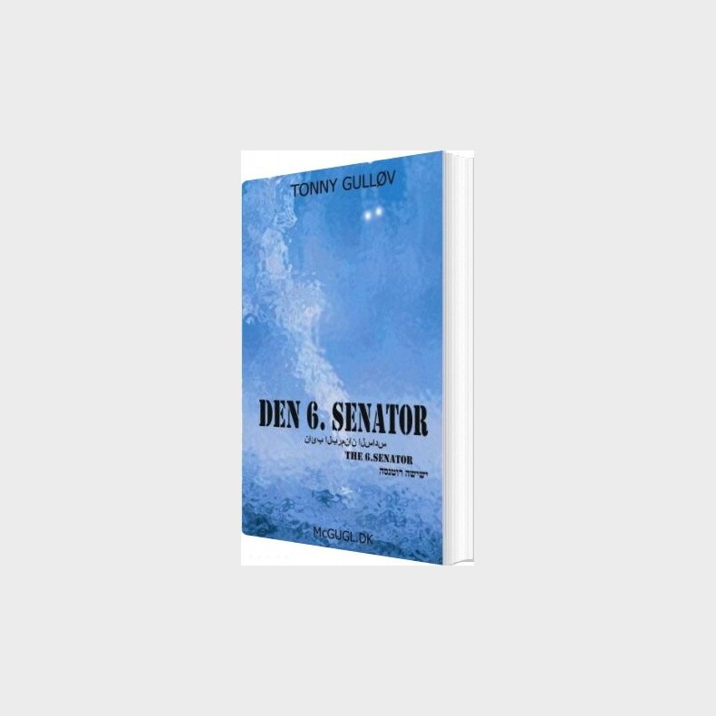 Den 6. Senator - Tonny Gull�v - Bog