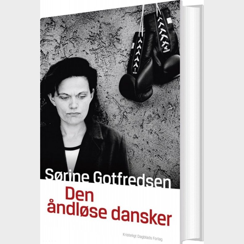 Den �ndl�se Dansker - S�rine Gotfredsen - Bog