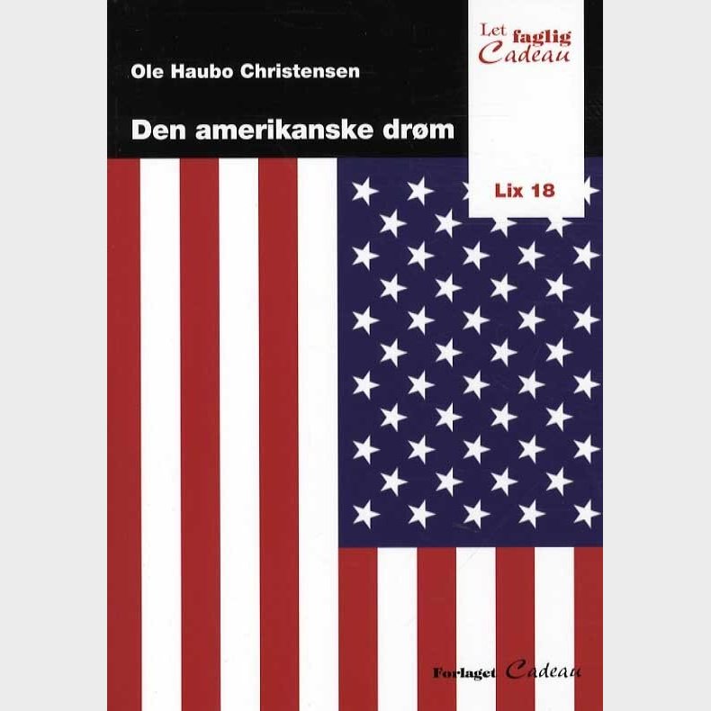 Den Amerikanske Dr�m - Ole Haubo Christensen - Bog