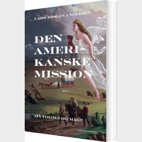 Den Amerikanske Mission - Lars Erslev Andersen - Bog