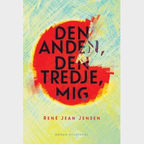 Den Anden, Den Tredje, Mig - Rene Jean Jensen - Bog