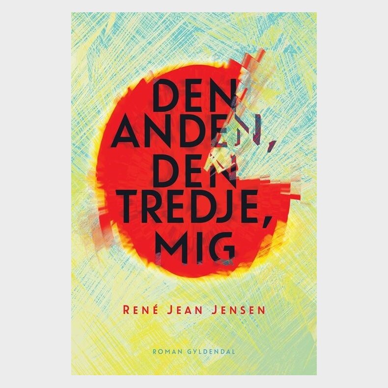 Den Anden, Den Tredje, Mig - Rene Jean Jensen - Bog