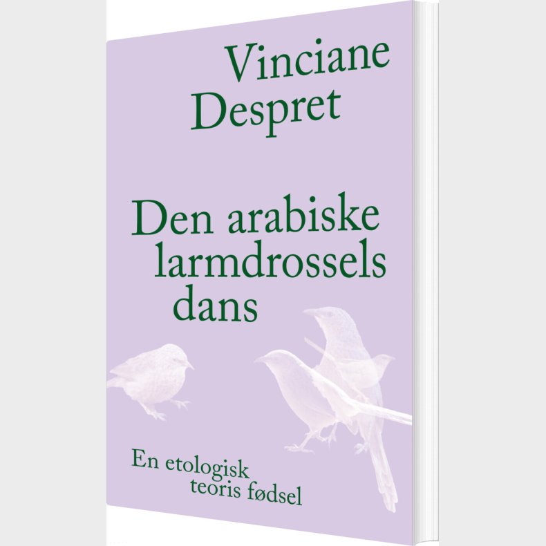 Den Arabiske Larmdrossels Dans - Vinciane Despret - Bog