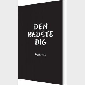Den Bedste Dig - Stig S�lvh�j - Bog