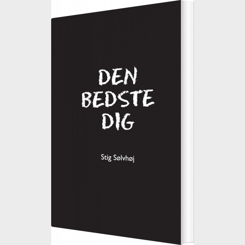 Den Bedste Dig - Stig S�lvh�j - Bog