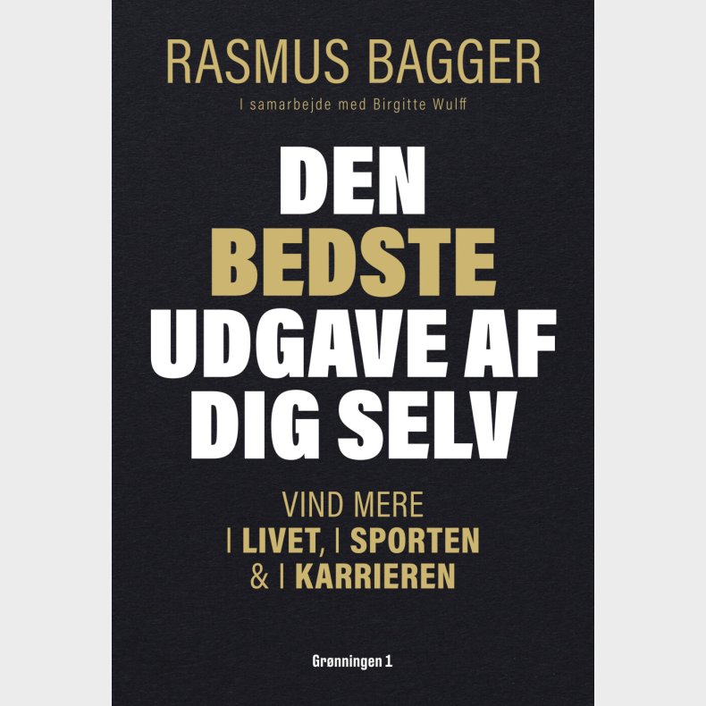 Den Bedste Udgave Af Dig Selv - Birgitte Wulff - Bog