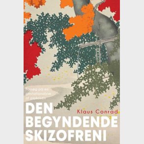 Den Begyndende Skizofreni - Klaus Conrad - Bog