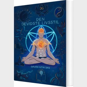 Den Bevidste Livsstil - Gaura Nitai Das - Bog