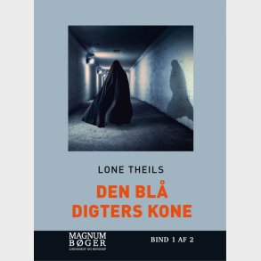 Den Bl� Digters Kone - Stor Skrift - Lone Theils - Bog