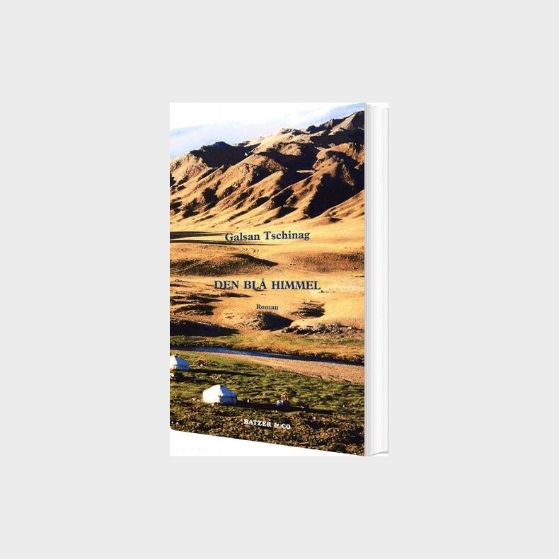 Den Bl� Himmel - Galsan Tschinag - Bog