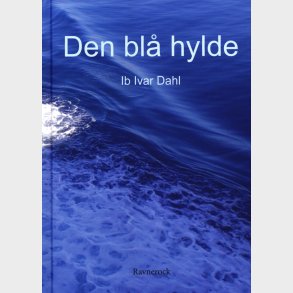Den Bl� Hylde - Tekst Ib Ivar Dahl - Bog