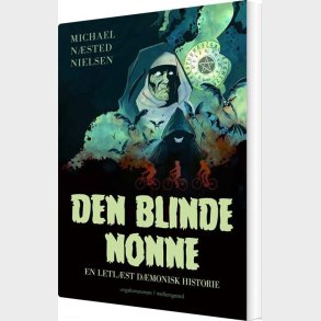 Den Blinde Nonne - Michael N�sted Nielsen - Bog
