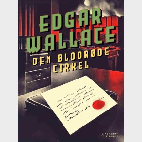 Den Blodr�de Cirkel - Edgar Wallace - Bog