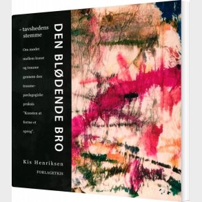 Den Bl�dende Bro - Kis Henriksen - Bog