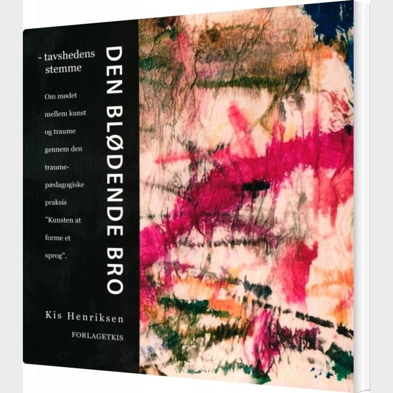 Den Bl�dende Bro - Kis Henriksen - Bog