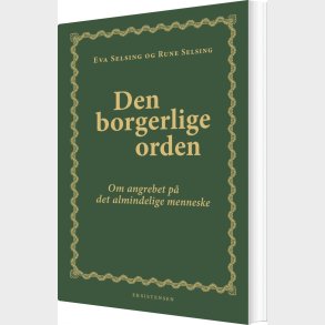 Den Borgerlige Orden - Rune Selsing - Bog
