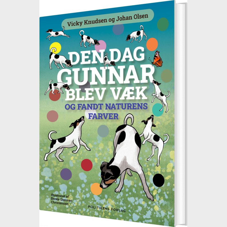 Den Dag Gunnar Blev V�k - Og Fandt Naturens Farver - Johan Olsen - Bog