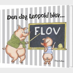 Den Dag Leopold Blev Flov - Dina Gellert - Bog