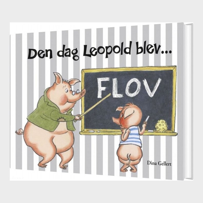 Den Dag Leopold Blev Flov - Dina Gellert - Bog