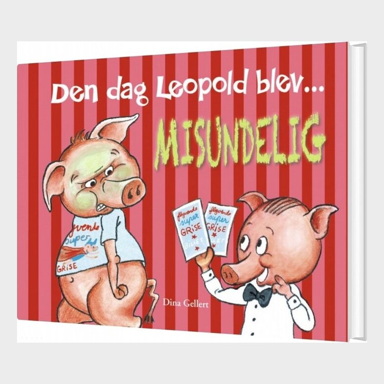 Den Dag Leopold Blev Misundelig - Dina Gellert - Bog