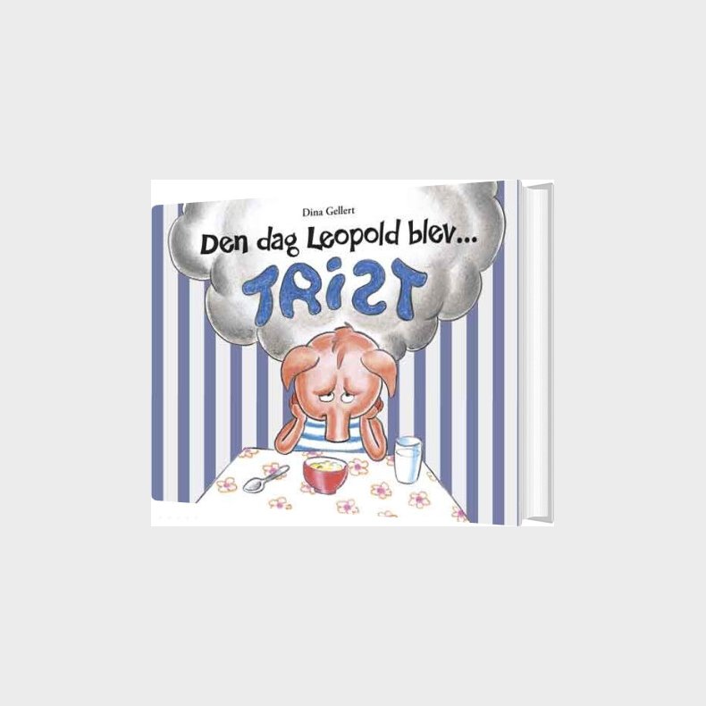 Den Dag Leopold Blev Trist - Dina Gellert - Bog