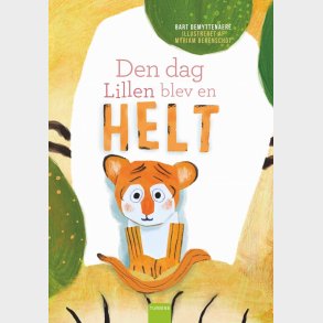 Den Dag Lillen Blev En Helt - Bart Demyttenaere - Bog