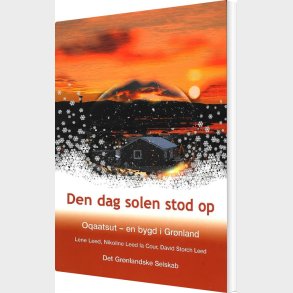 Den Dag Solen Stod Op - Lene Leed - Bog