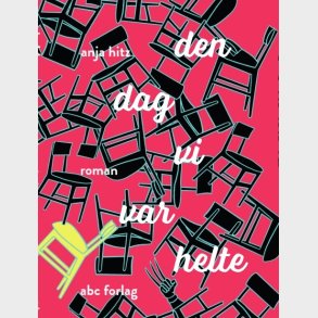 Den Dag Vi Var Helte - Anja Hitz - Bog