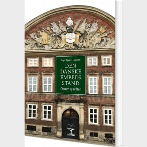 Den Danske Embedsstand - Aage Spang-hanssen - Bog
