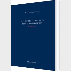 Den Danske Folkekirkes Bekendelsesskrifter - Peder N�rgaard-h�jen - Bog