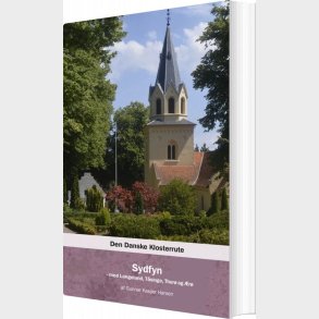 Den Danske Klosterrute - Sydfyn - Gunnar Kasper Hansen - Bog