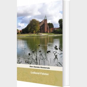 Den Danske Klosterrute - Lolland-falster - Jens Kristian Krarup - Bog