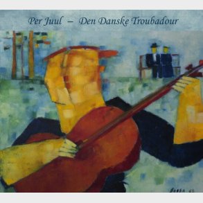 Per Juul - Den Danske Troubadour - CD