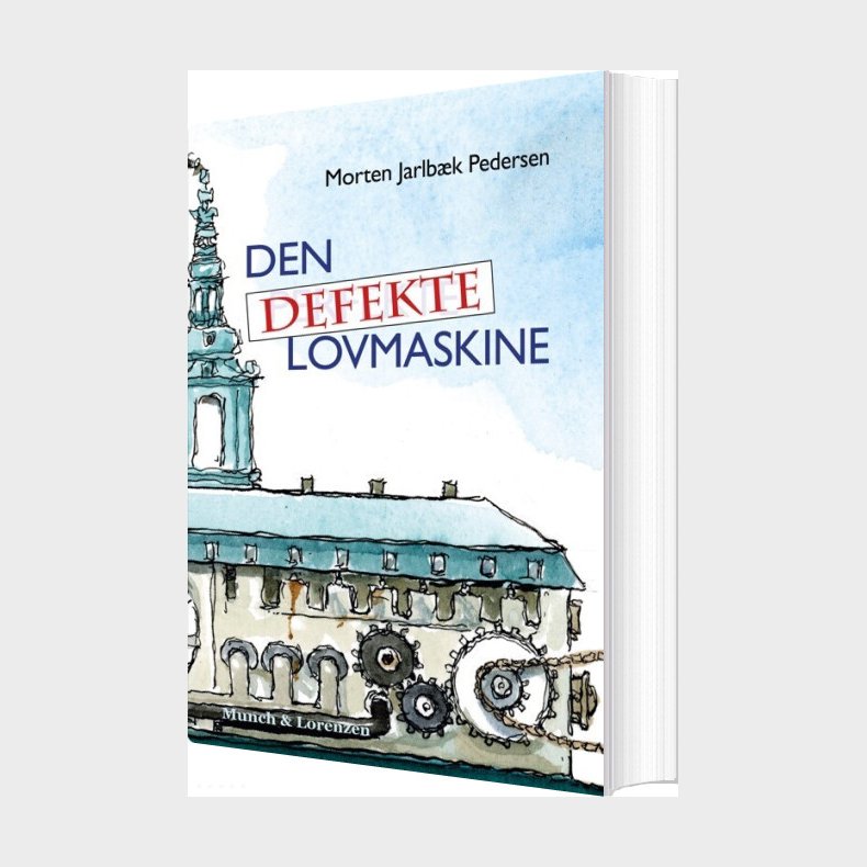 Den Defekte Lovmaskine - Morten Jarlb�k Pedersen - Bog